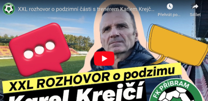 XXL rozhovor o podzimní části s trenérem FK Příbram Karlem Krejčím